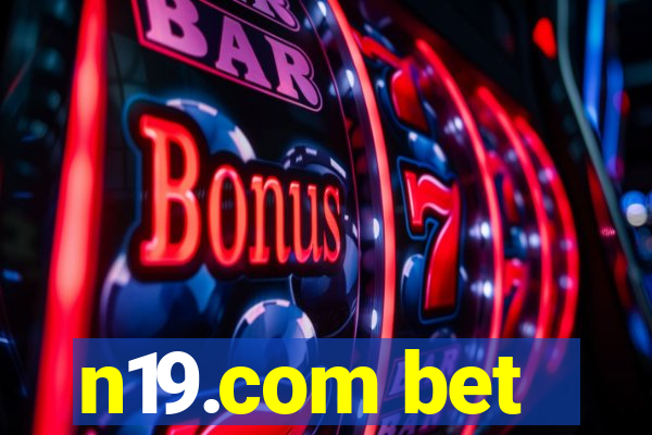 n19.com bet